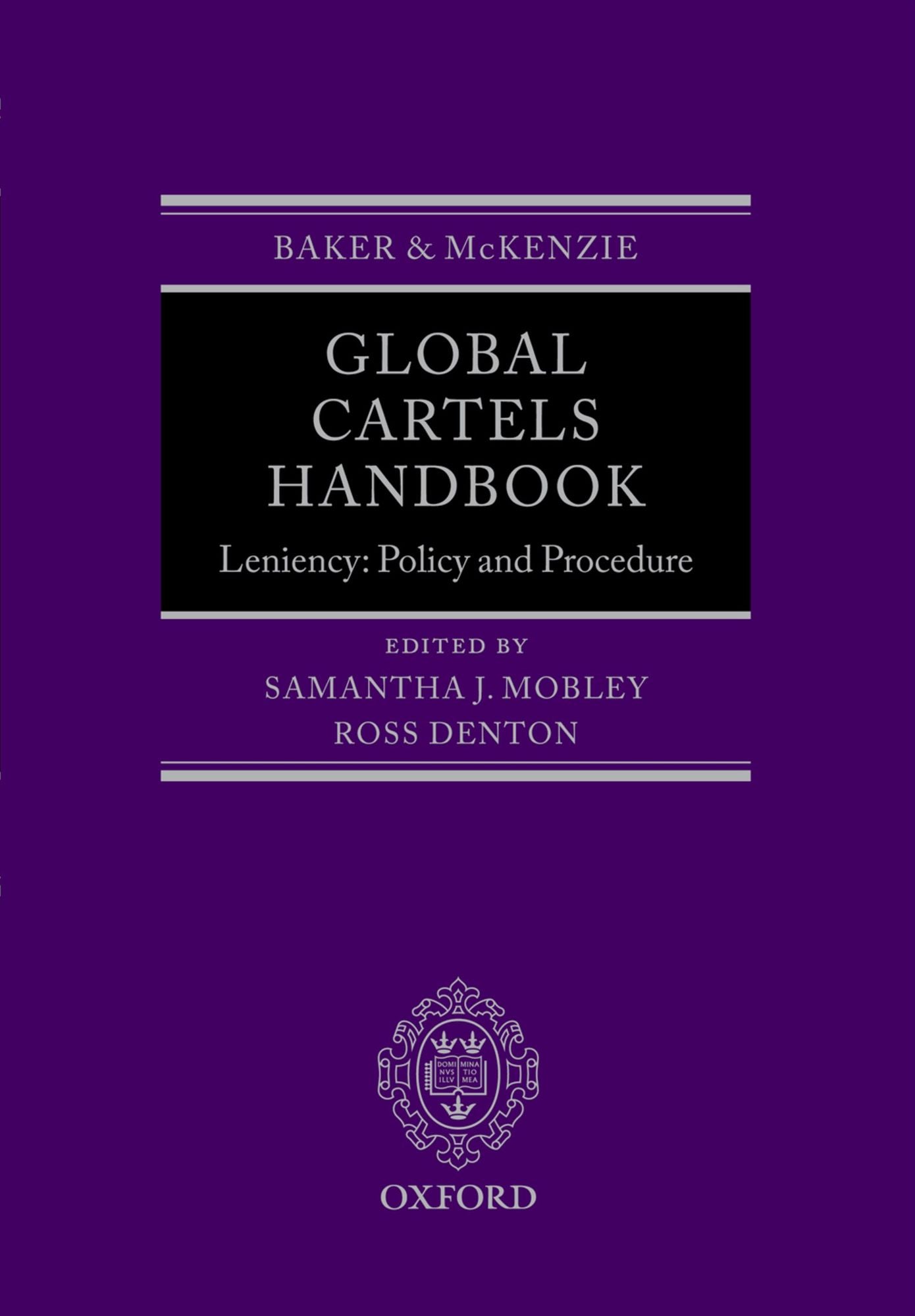 Global Cartels Handbook: Leniency: Policy and Procedure