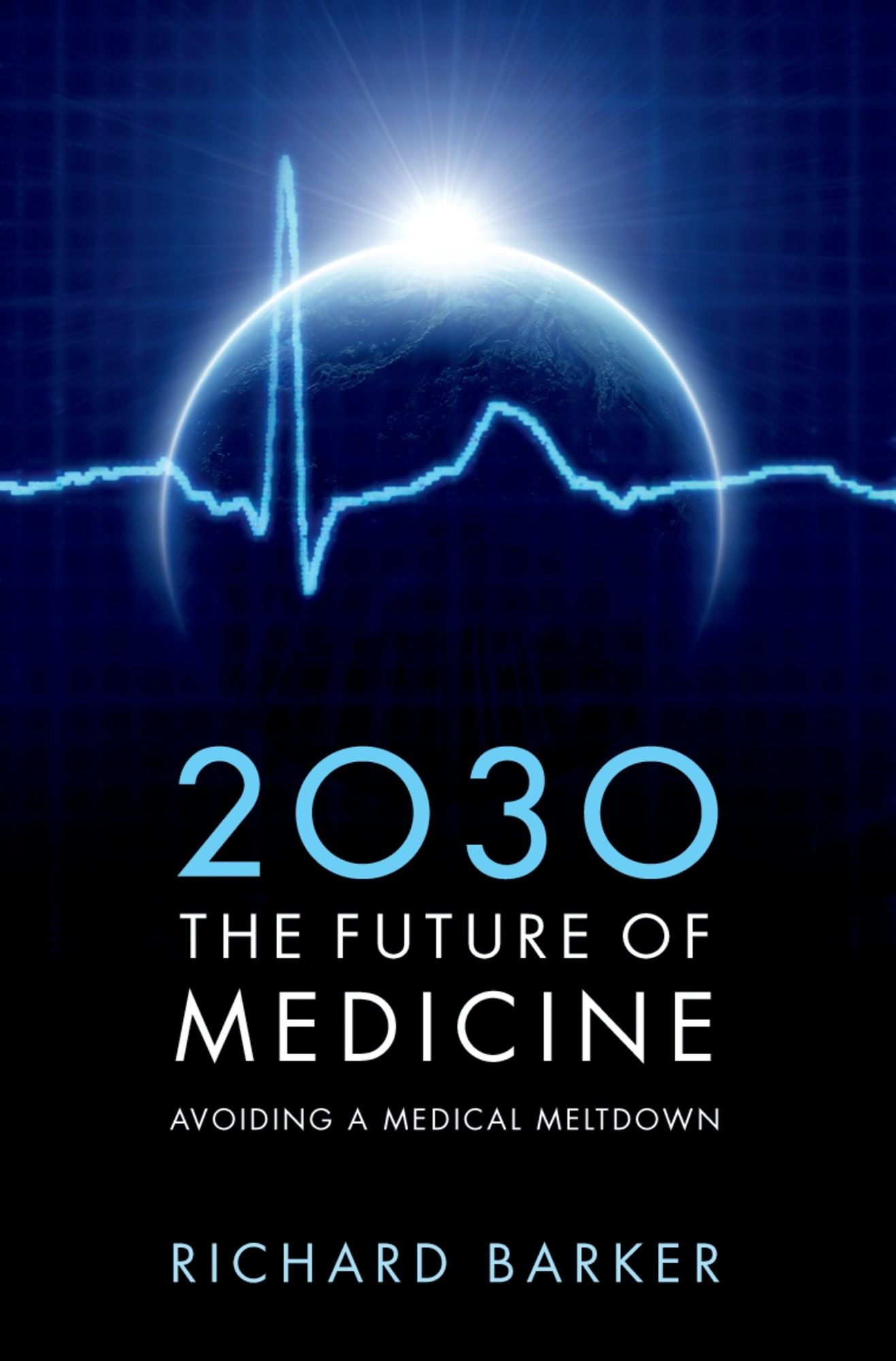 2030 - The Future of Medicine: Avoiding a Medical Meltdown