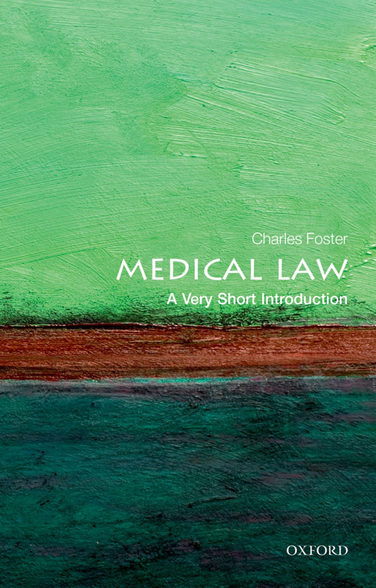 Medical Law: A Very Short Introduction