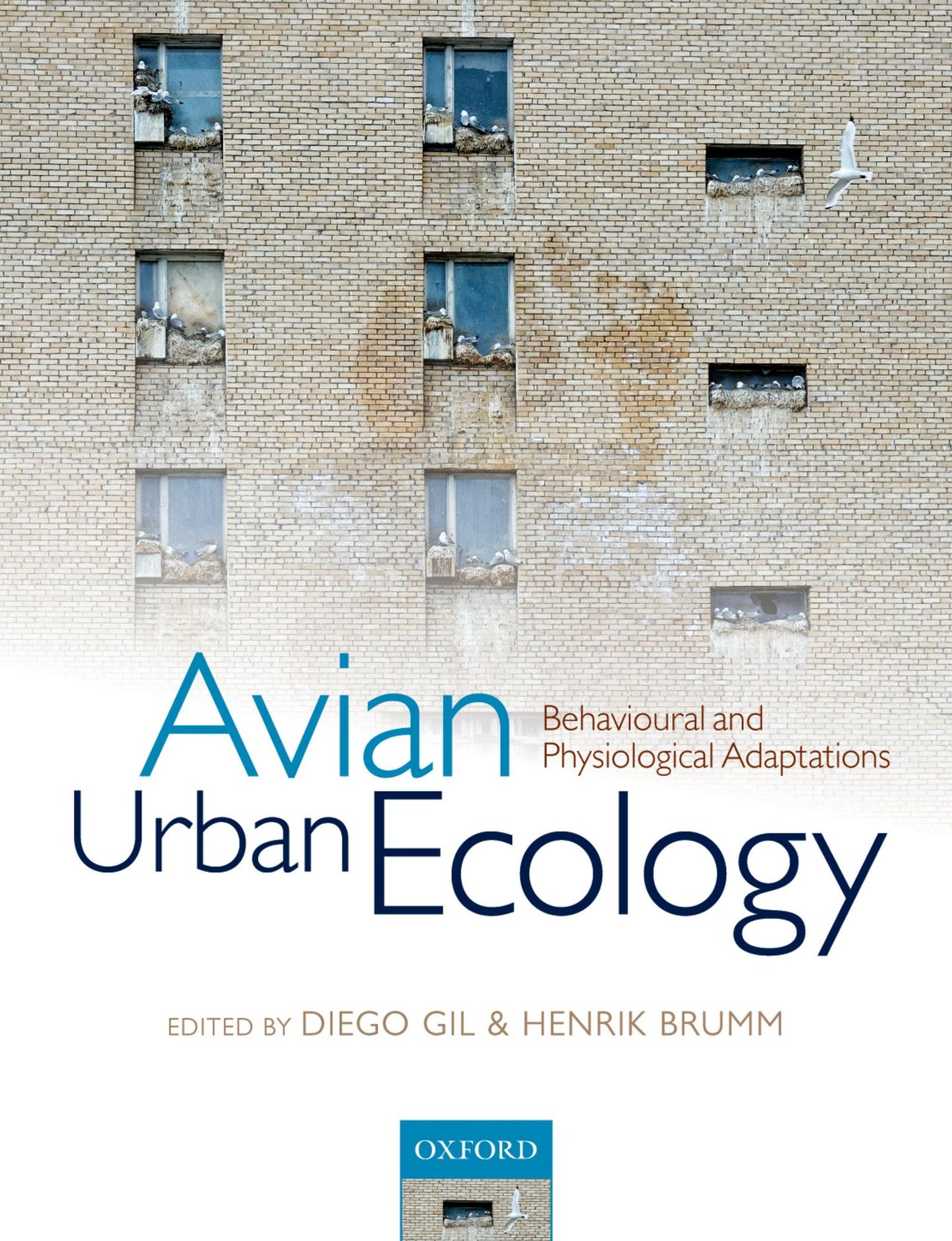 Avian Urban Ecology: Behavioural and Physiological Adaptations