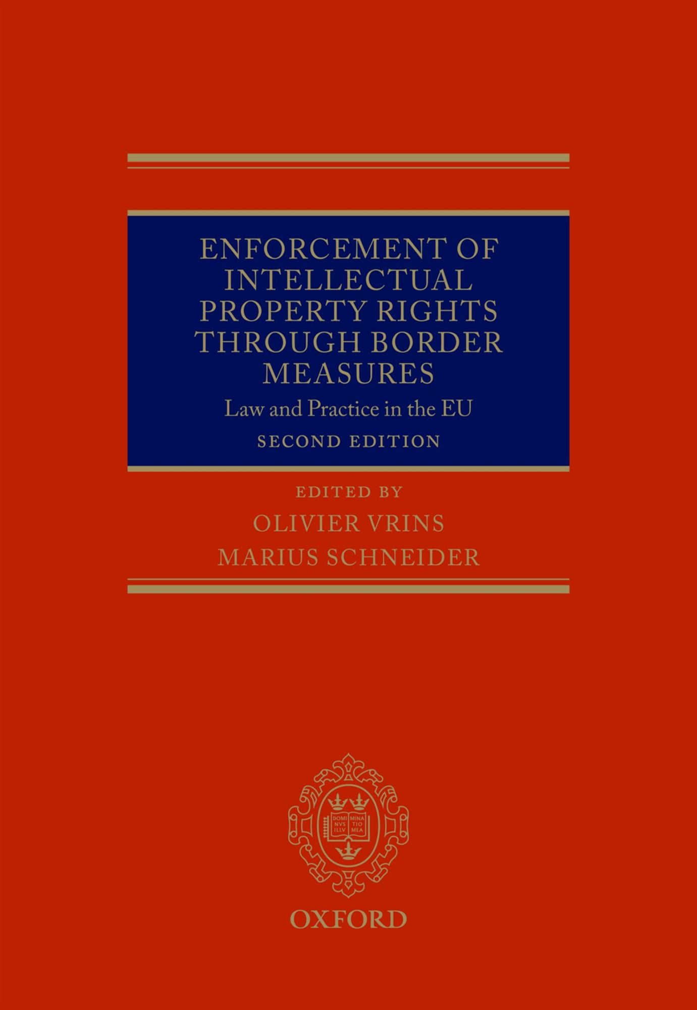 Enforcement of Intellectual Property Rights through Border Measures: Law and Practice in the EU