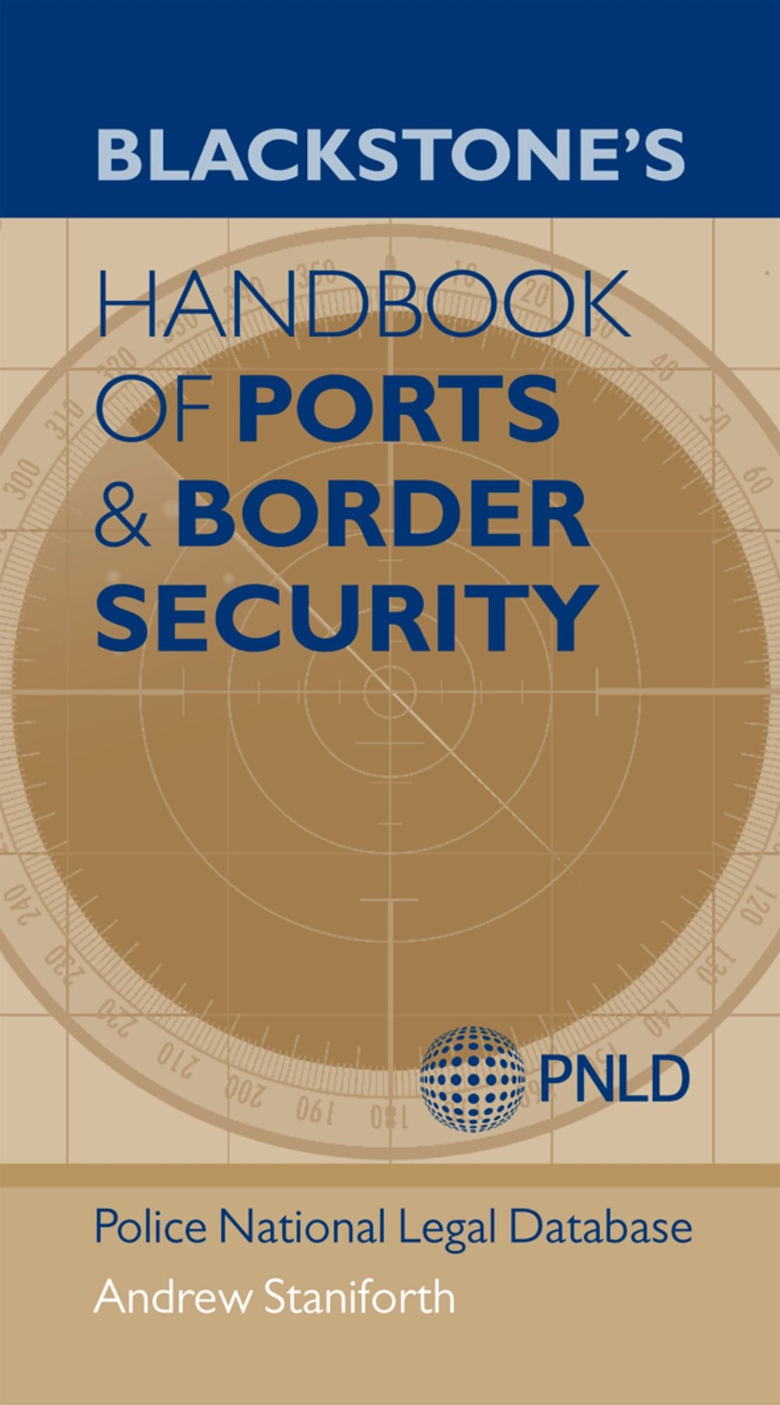 Blackstone's Handbook of Ports #x00026; Border Security