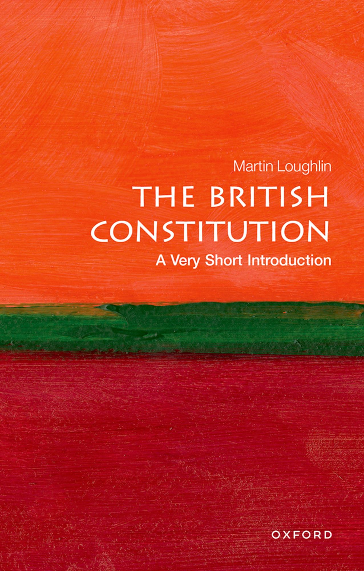The British Constitution: A Very Short Introduction