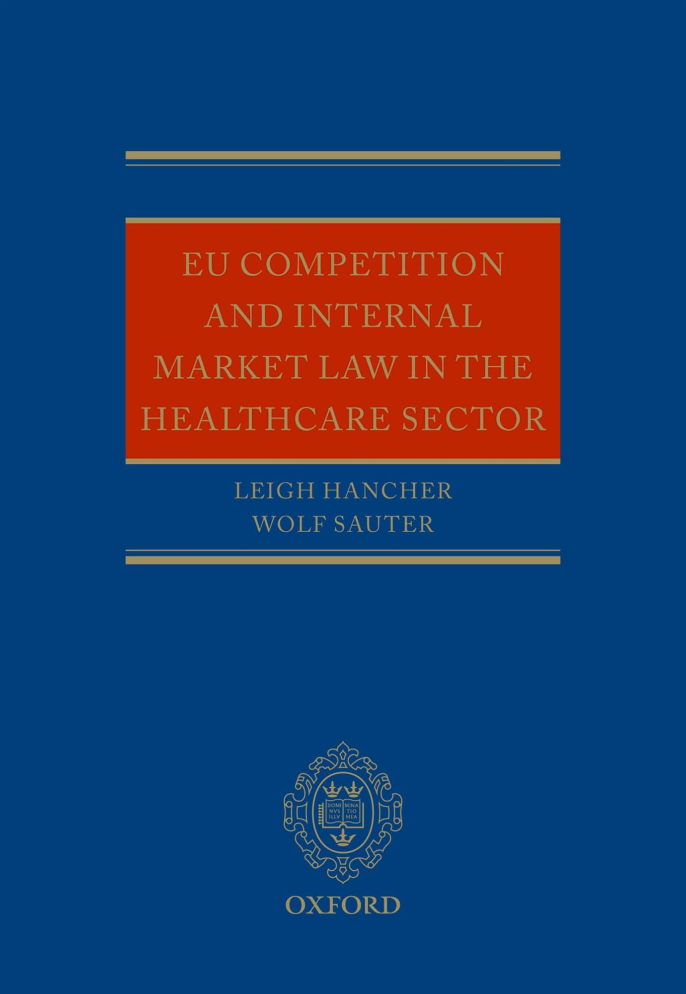 EU Competition and Internal Market Law in the Healthcare Sector
