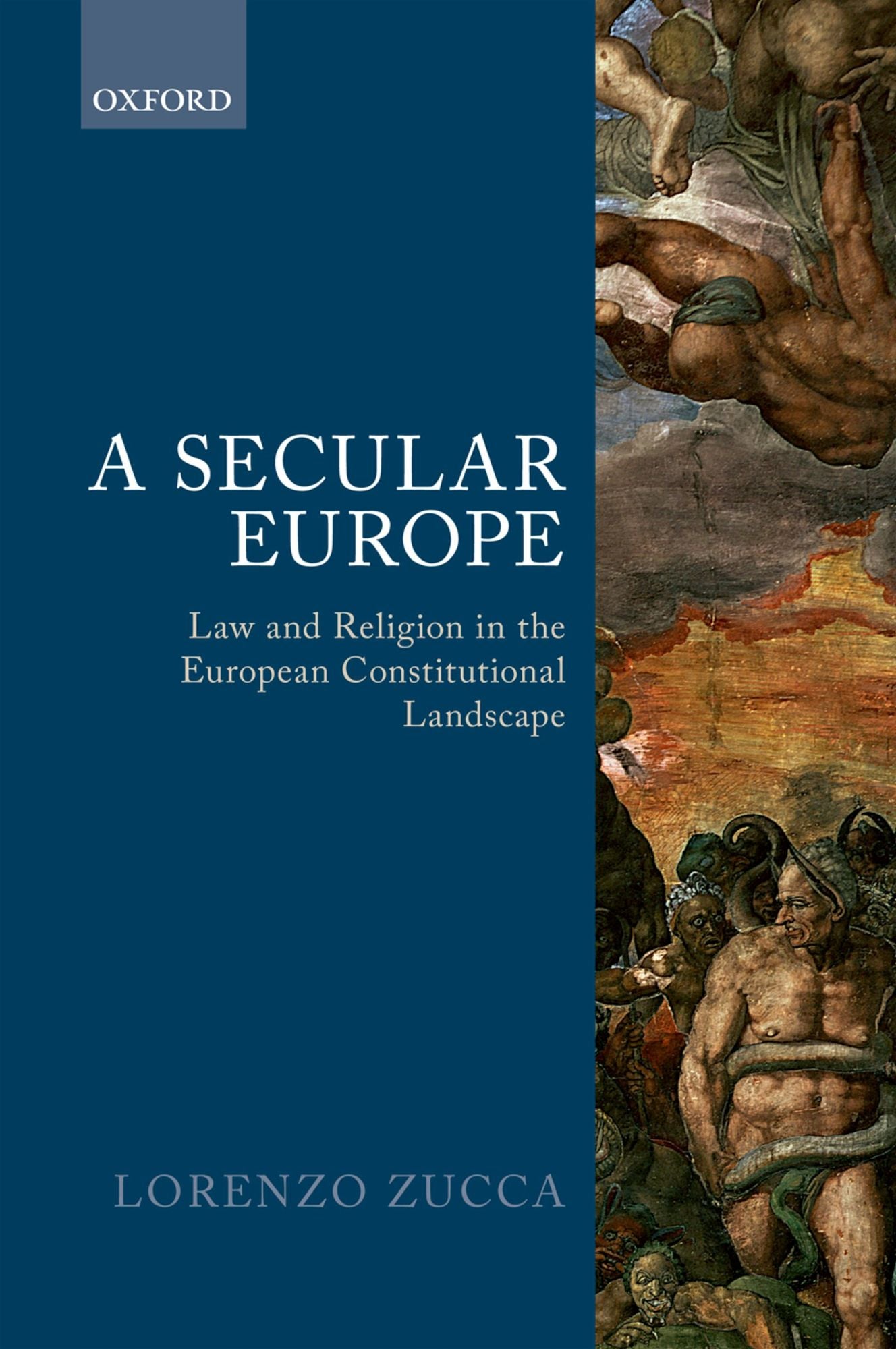 A Secular Europe: Law and Religion in the European Constitutional Landscape
