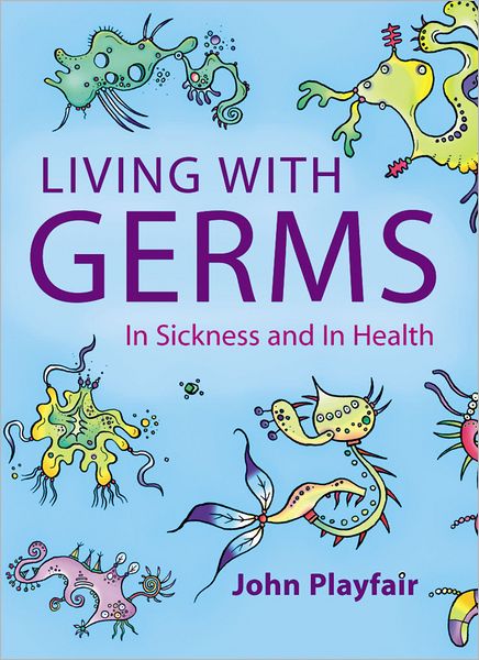 Living with Germs: In sickness and in health