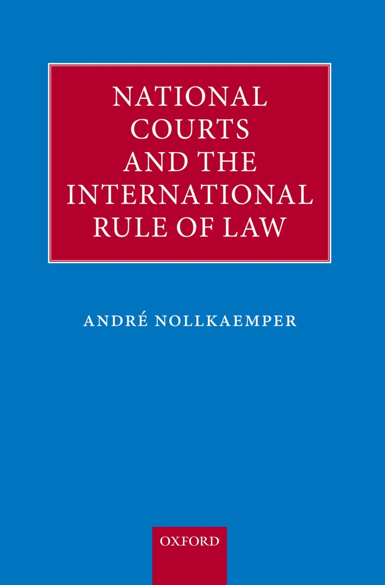 National Courts and the International Rule of Law
