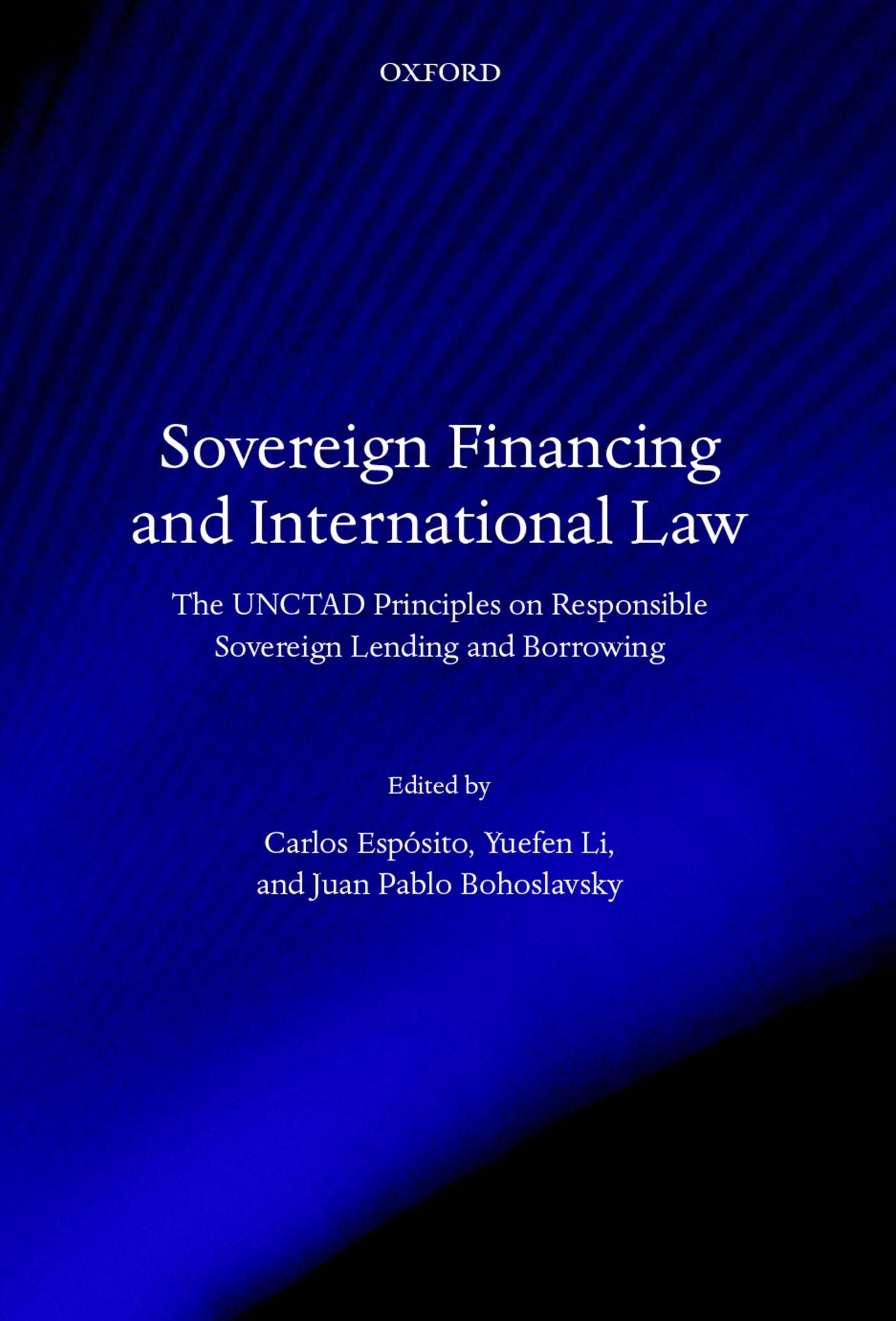 Sovereign Financing and International Law: The UNCTAD Principles on Responsible Sovereign Lending and Borrowing