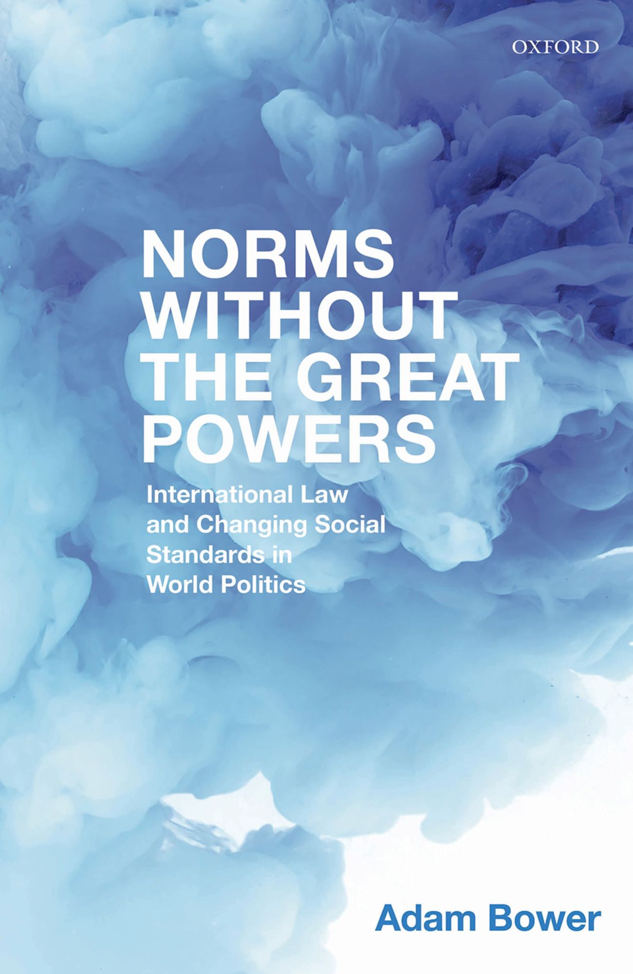 Norms Without the Great Powers: International Law and Changing Social Standards in World Politics
