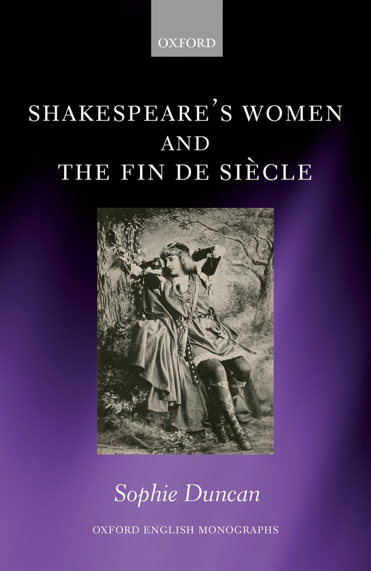 Shakespeare's Women and the Fin de Si#x000E8;cle