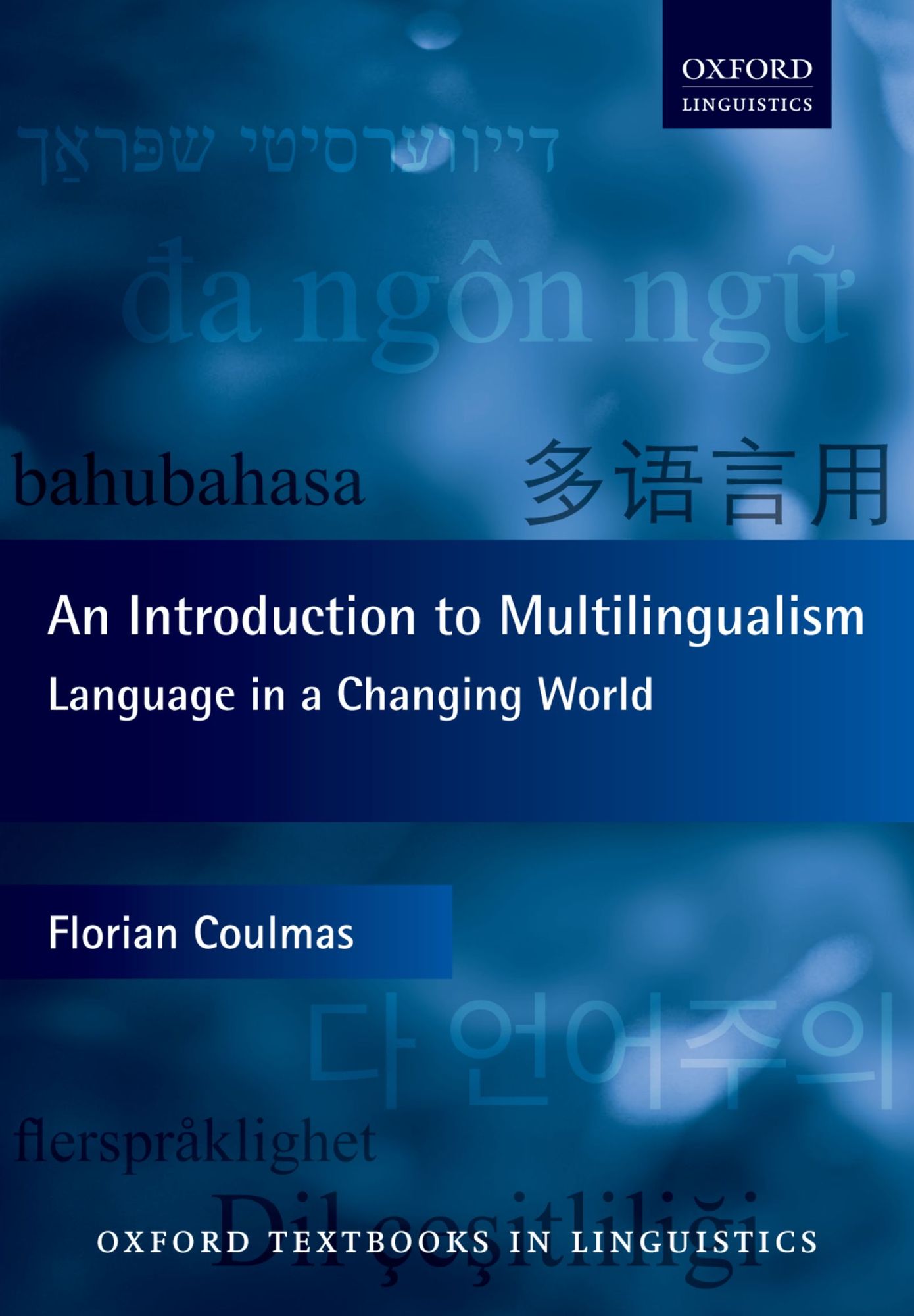 An Introduction to Multilingualism: Language in a Changing World