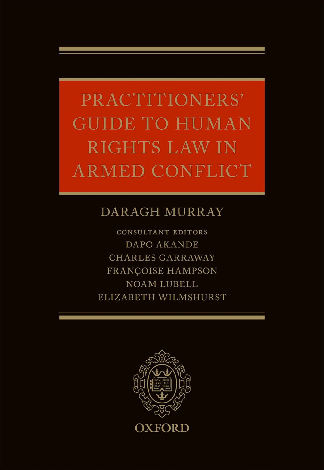 Practitioners' Guide to Human Rights Law in Armed Conflict
