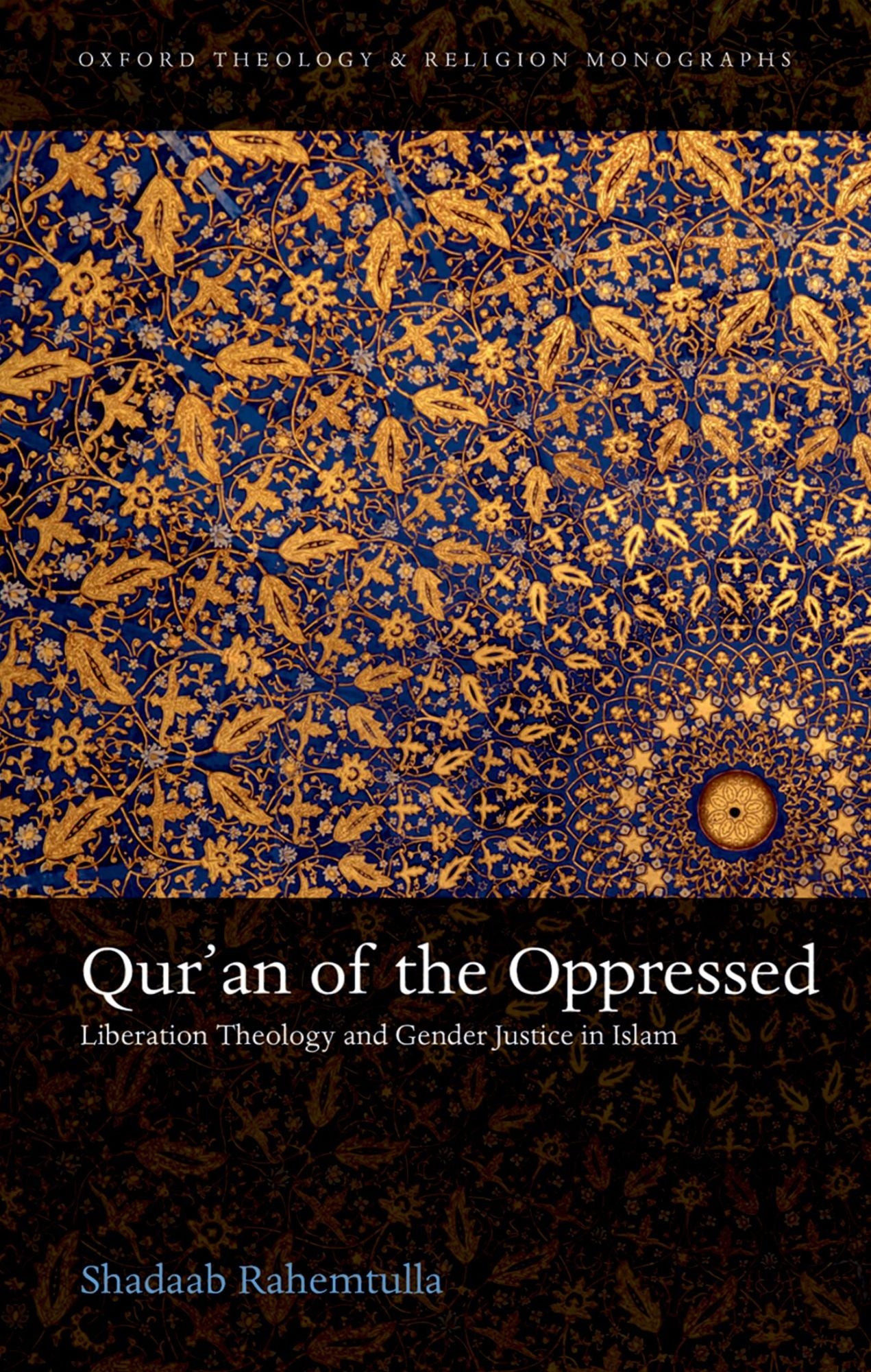 Qur'an of the Oppressed: Liberation Theology and Gender Justice in Islam