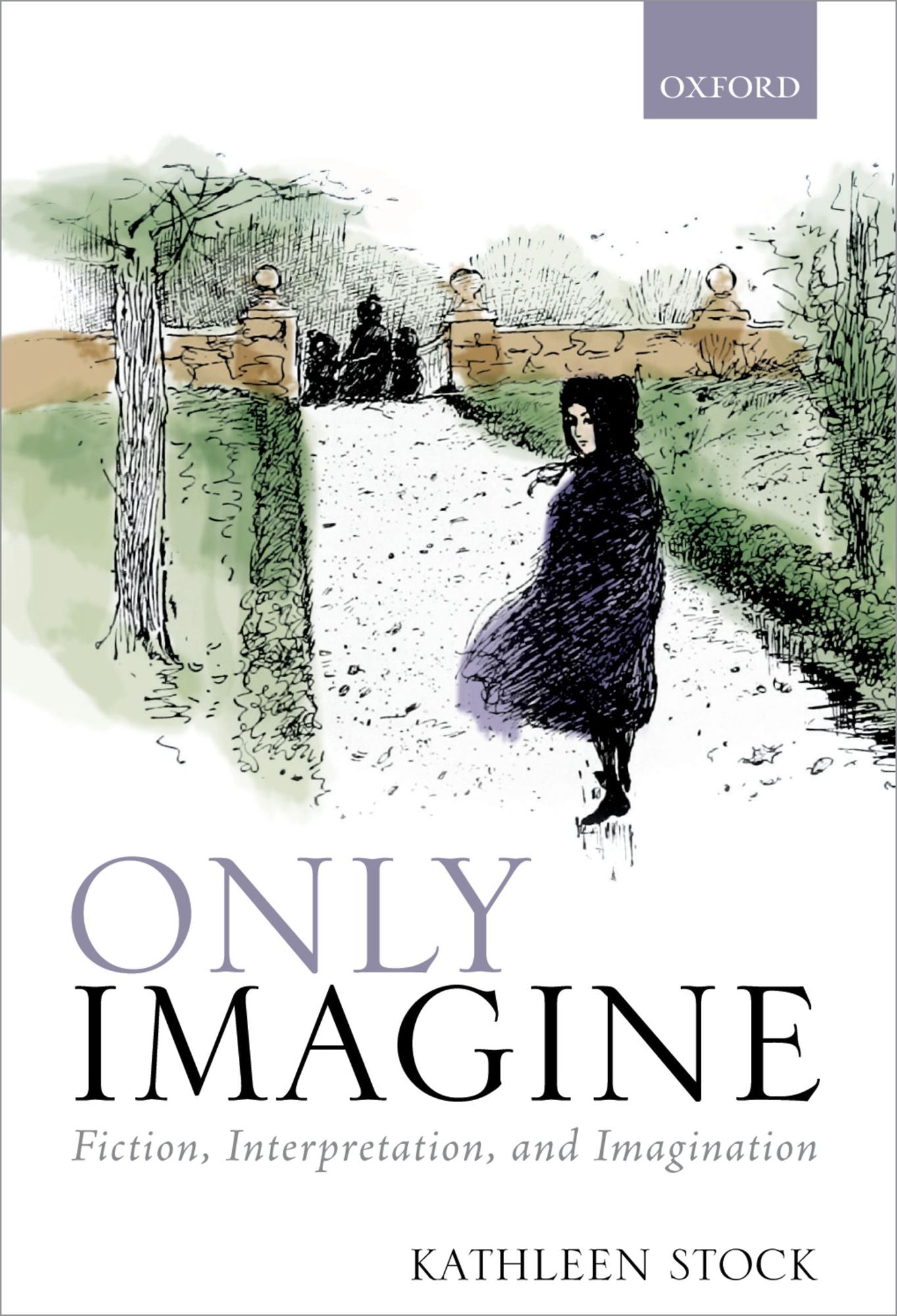 Only Imagine: Fiction, Interpretation and Imagination