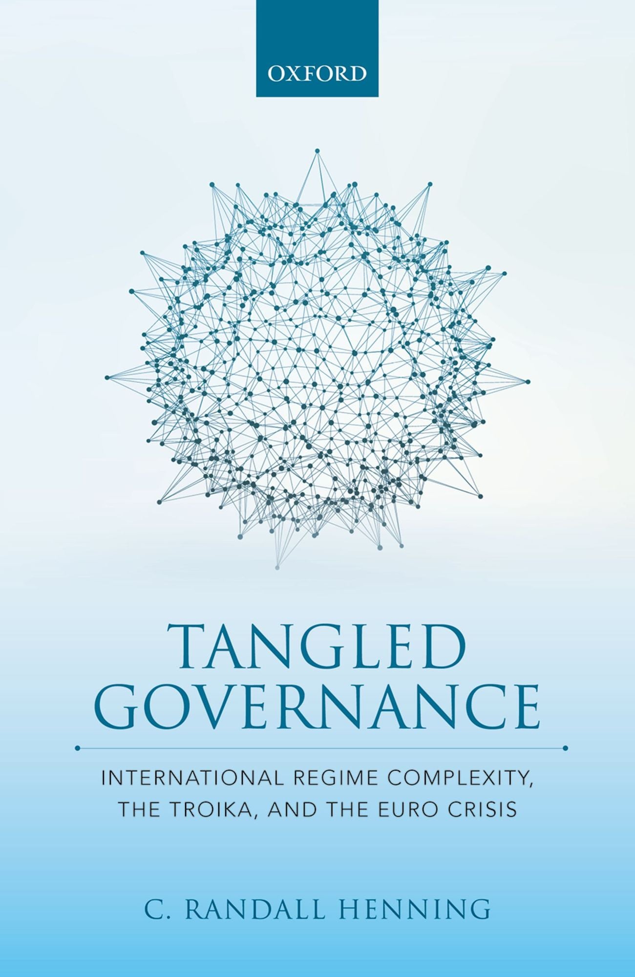Tangled Governance: International Regime Complexity, the Troika, and the Euro Crisis