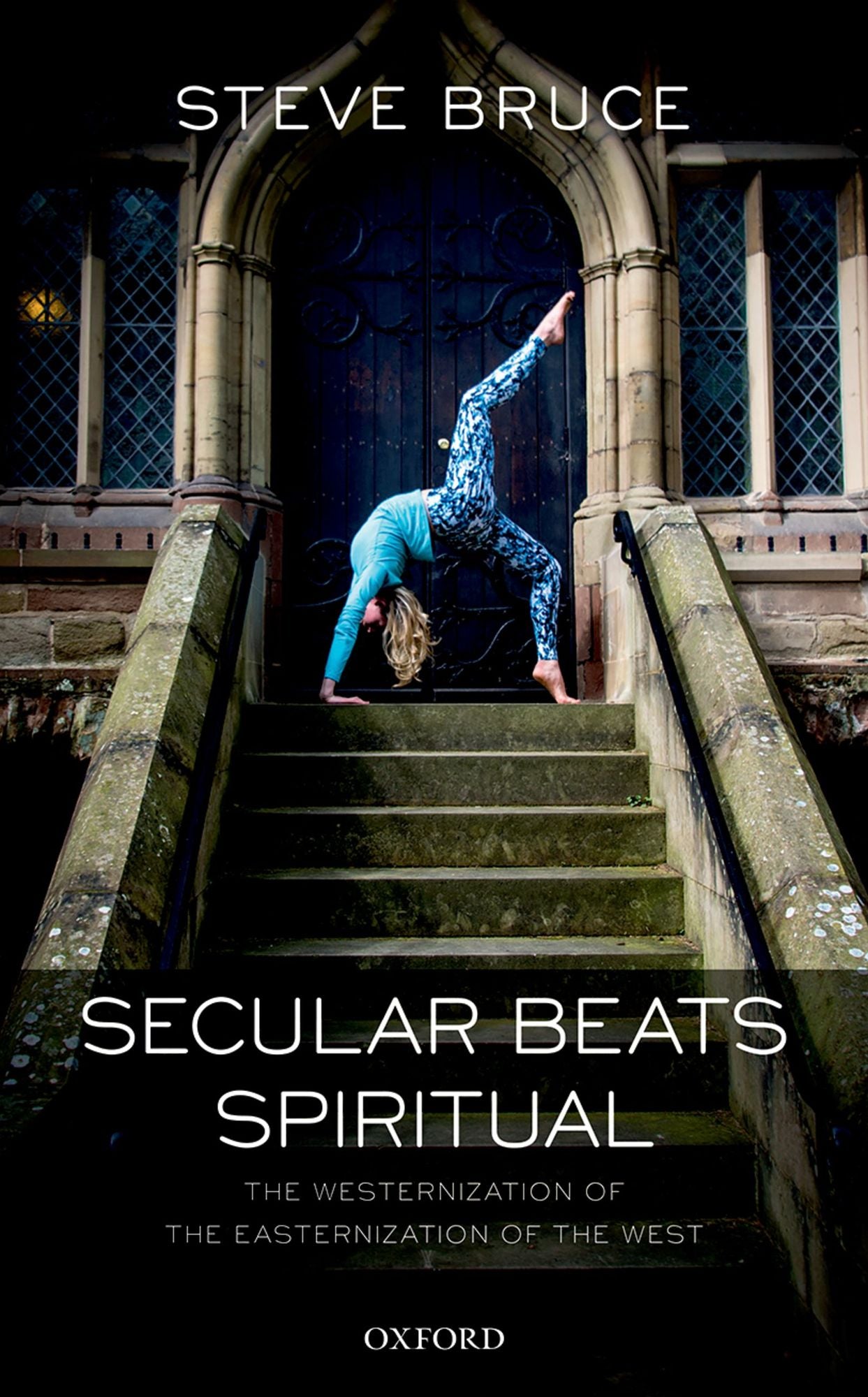 Secular Beats Spiritual: The Westernization of the Easternization of the West