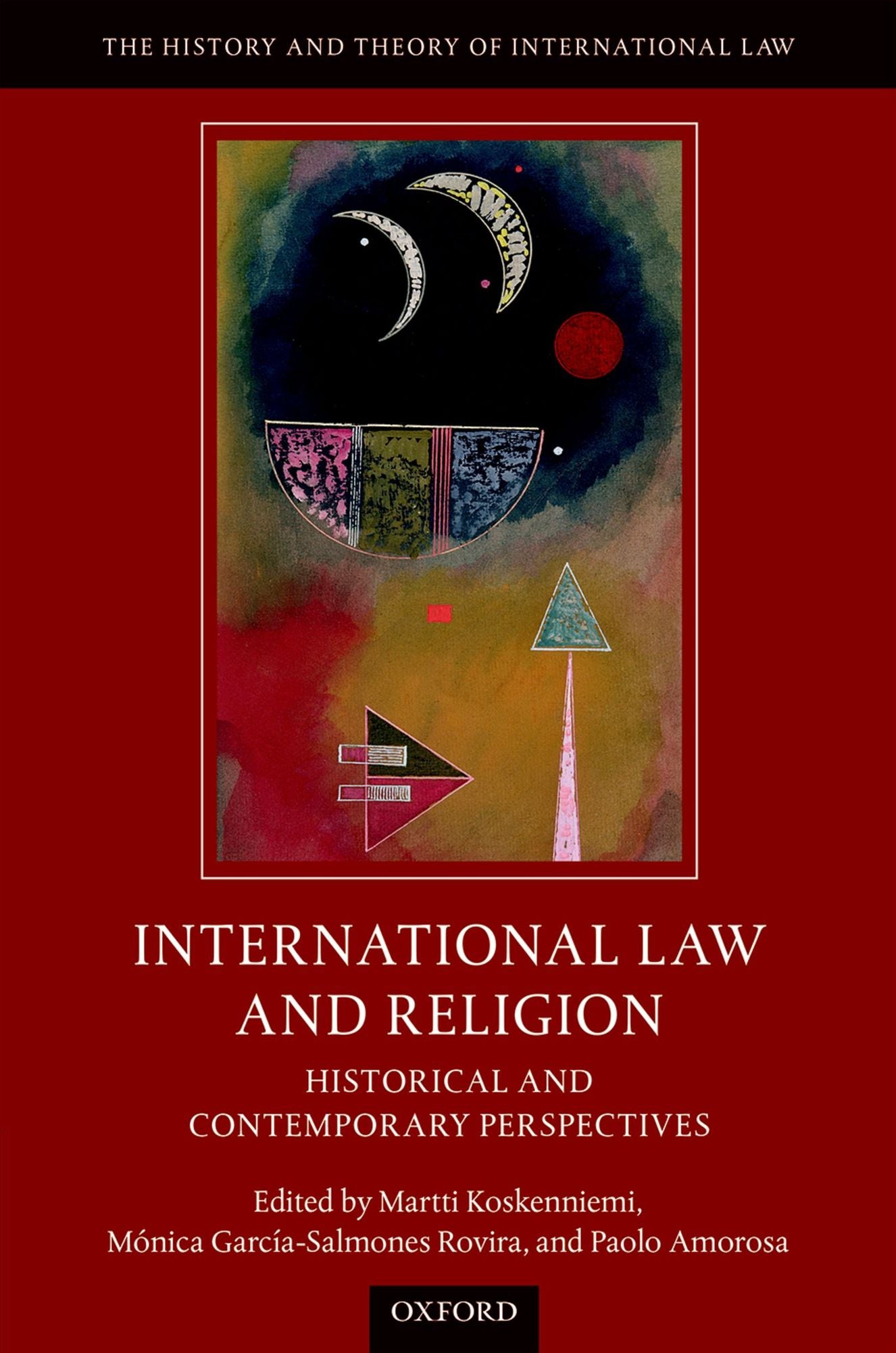 International Law and Religion: Historical and Contemporary Perspectives
