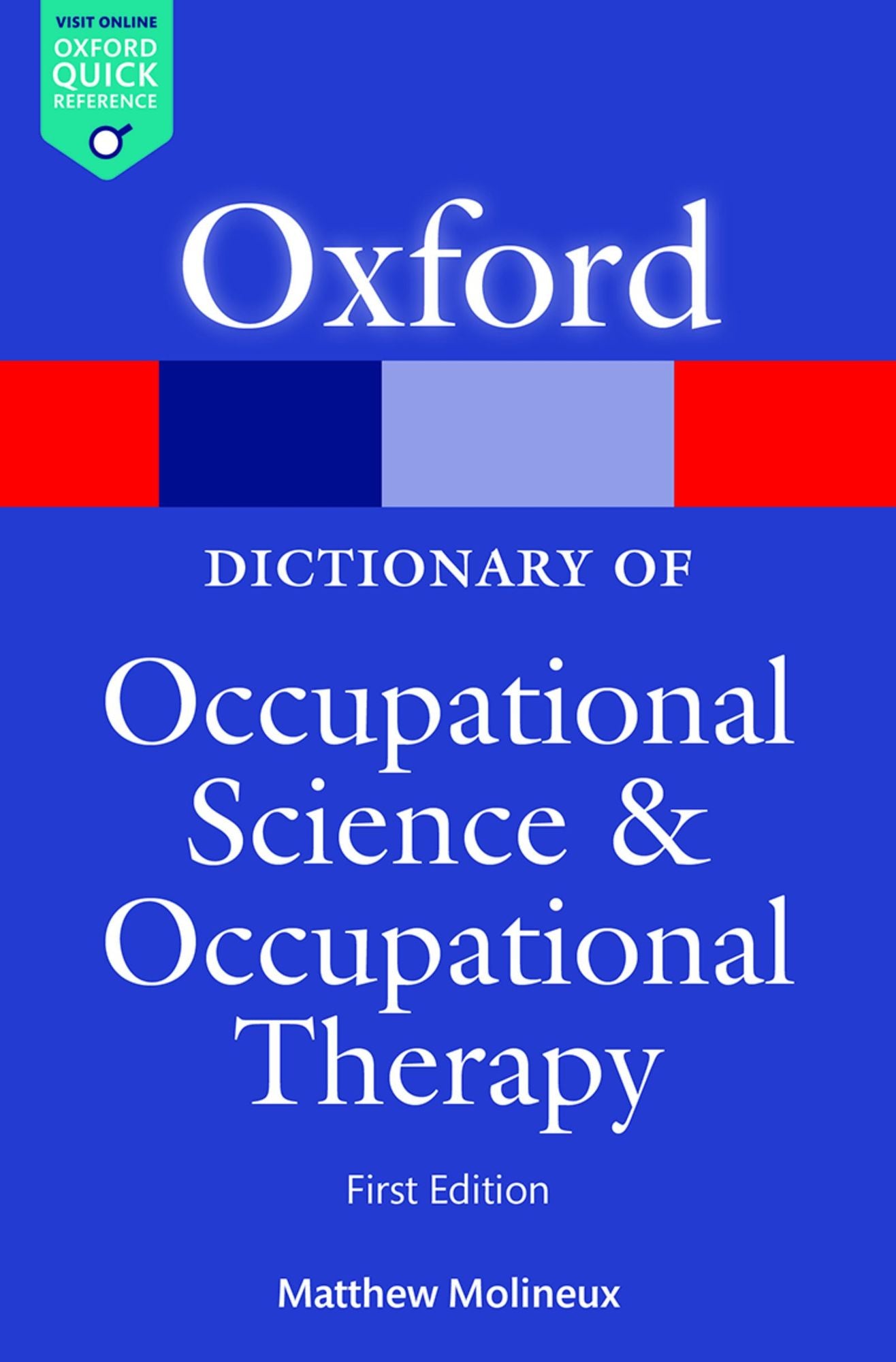 A Dictionary of Occupational Science and Occupational Therapy