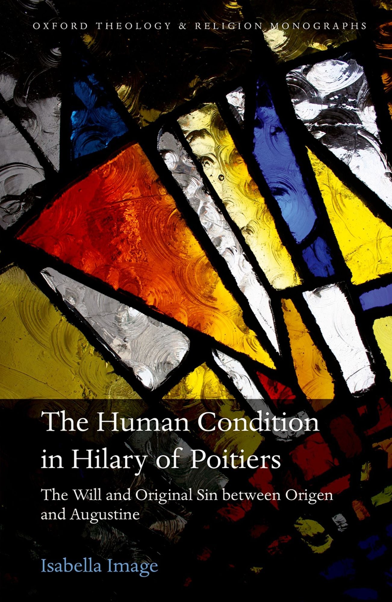 The Human Condition in Hilary of Poitiers: The Will and Original Sin between Origen and Augustine
