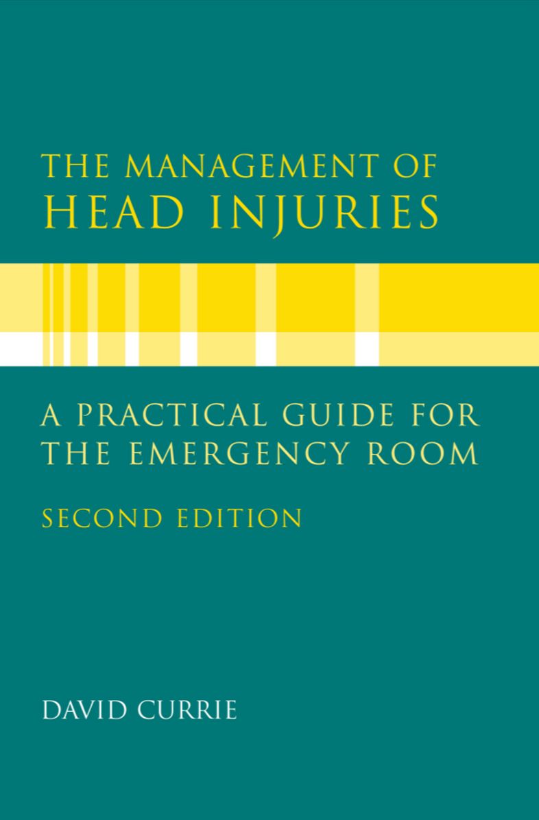 The Management of Head Injuries: A Practical Guide for the Emergency Room