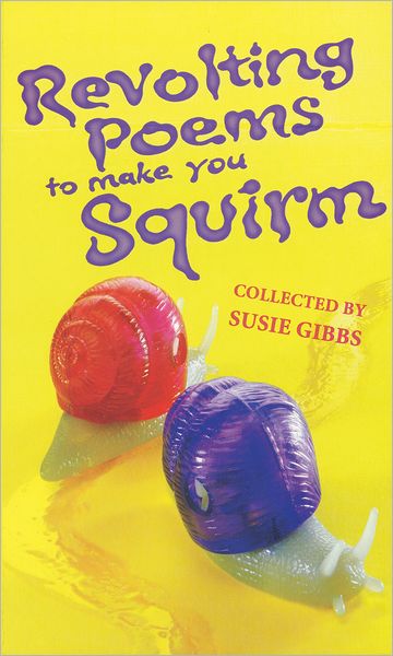 Revolting Poems to Make You Squirm