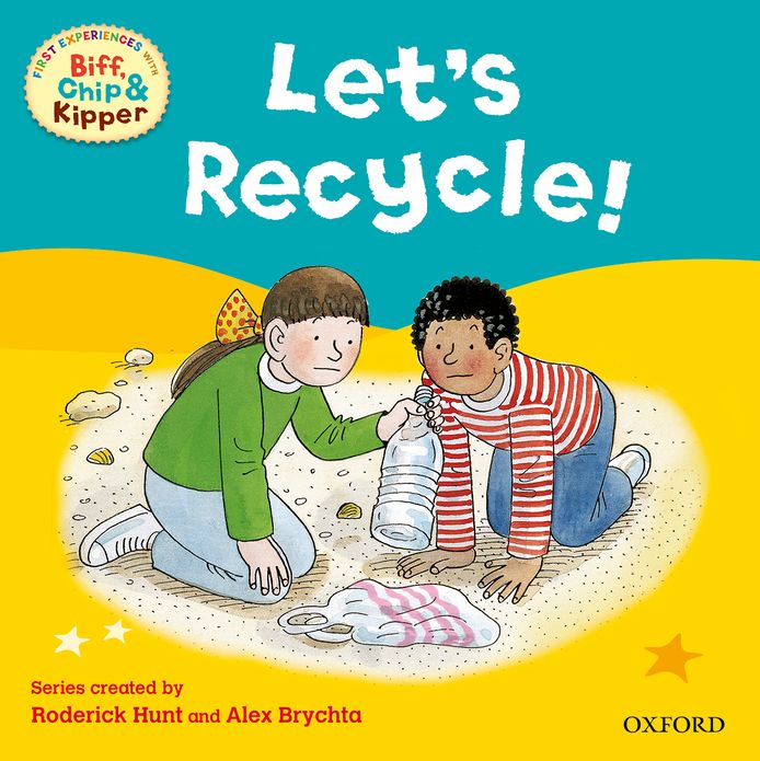 Oxford Reading Tree Read with Biff, Chip, and Kipper: First Experiences: Let's Recycle!