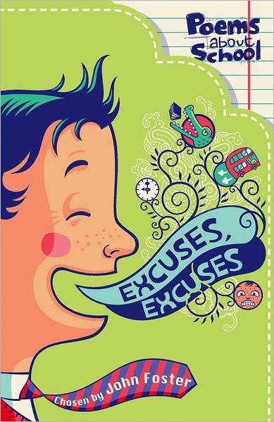 Excuses, Excuses. Compiled by John Foster