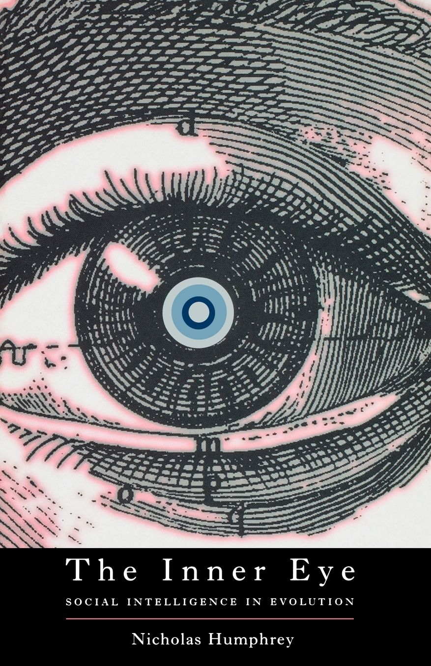 The Inner Eye: Social Intelligence in Evolution