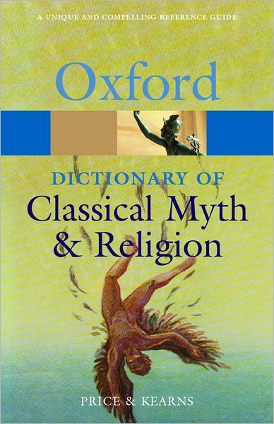 Dictionary of Classical Myth and Religion