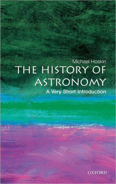 History of Astronomy: A Very Short Introduction