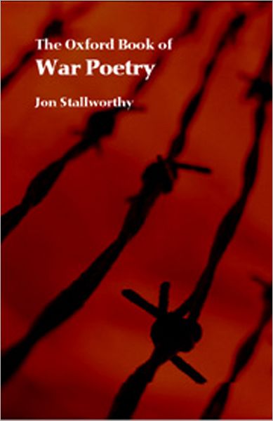 The Oxford Book of War Poetry