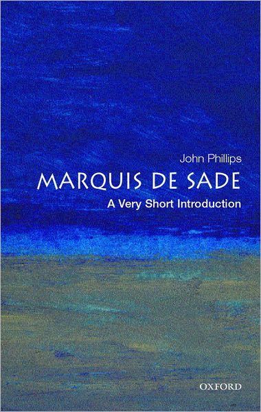 Marquis de Sade: A Very Short Introduction