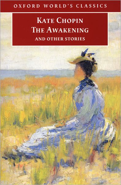 The Awakening and Other Stories (Oxford World's Classics)
