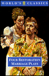 Four Restoration Marriage Plays: The Soldier's Fortune - The Princess of Cleves - Amphitryon - Or the Two Sosias - The Wives' Excuse - Or Cuckolds Make Themselves