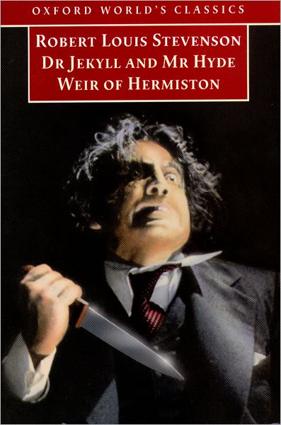Dr. Jekyll and Mr. Hyde and Weir of Hermiston