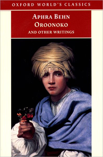 Oroonoko, and Other Writings