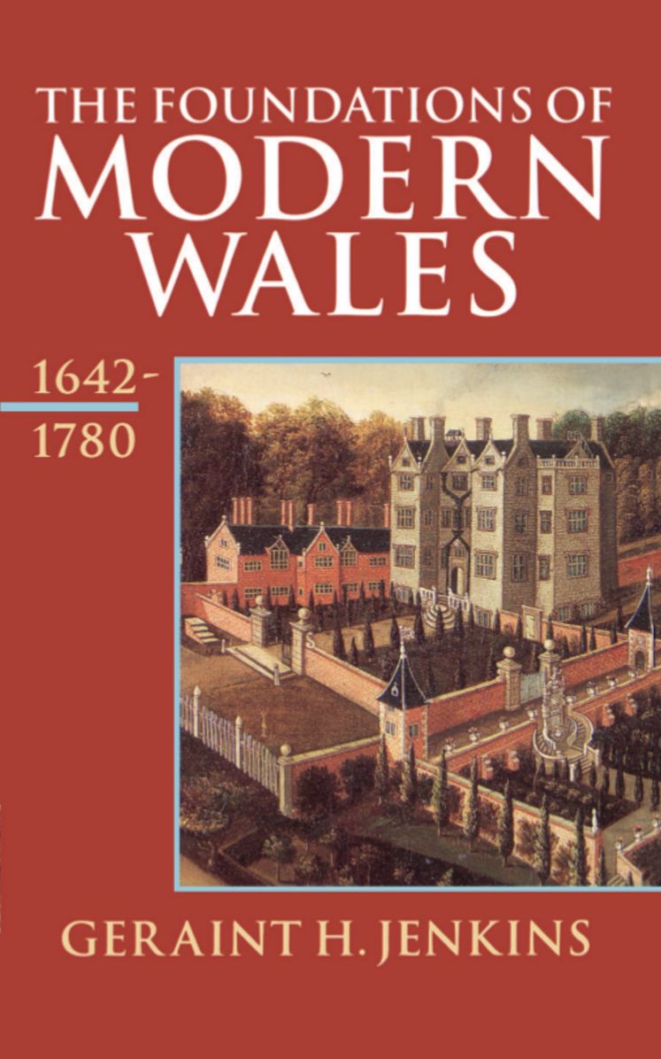 The Foundation of Modern Wales, 1642-1780