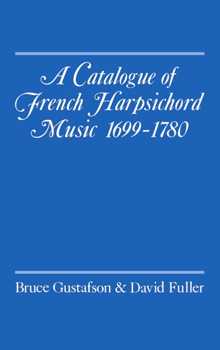 A Catalogue of French Harpsichord Music, 1699-1780
