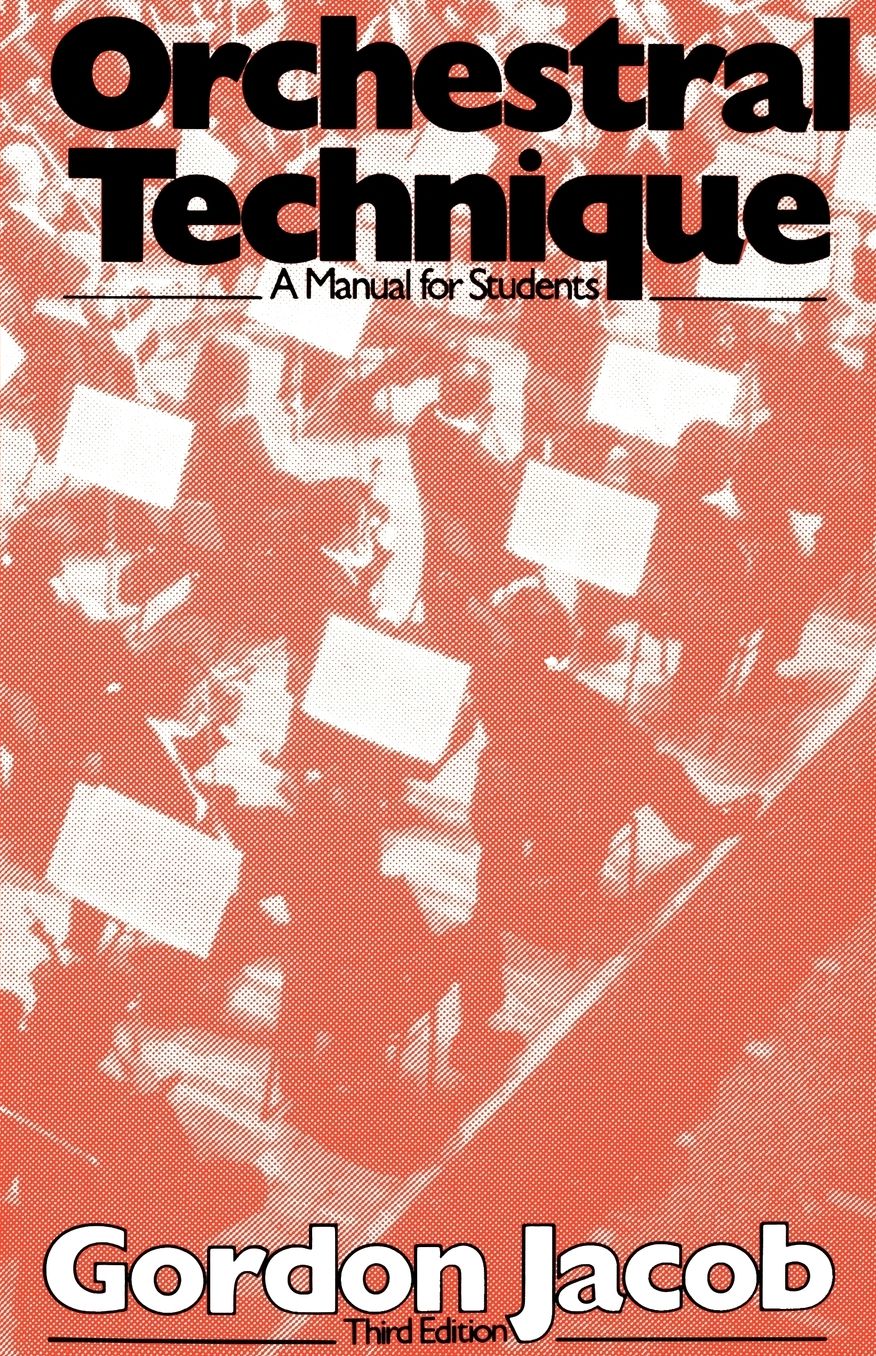 Orchestral Technique: A Manual for Students