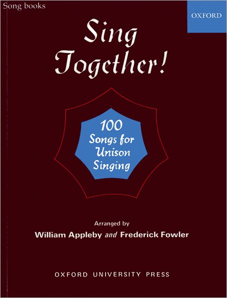 Sing Together!: One Hundred Songs for Unison Singing