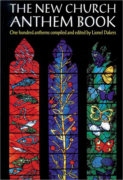 The New Church Anthem Book: One Hundred Anthems