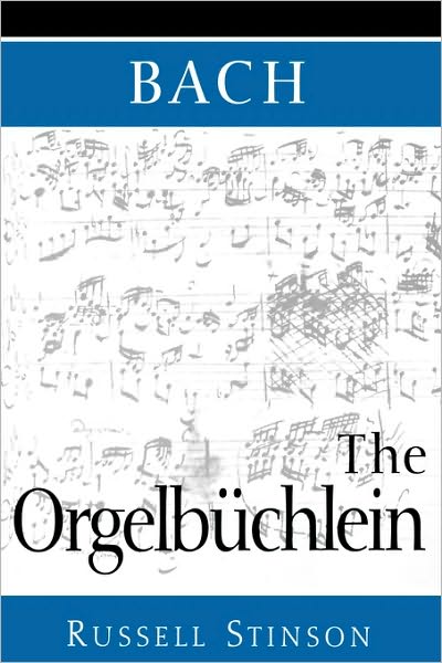Bach: The Orgelbi'Achlein