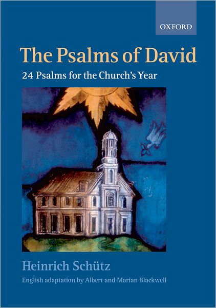The Psalms Of David - 24 Psalms For The Church'S Year : Heinrich Schutz (1585 - 1672)