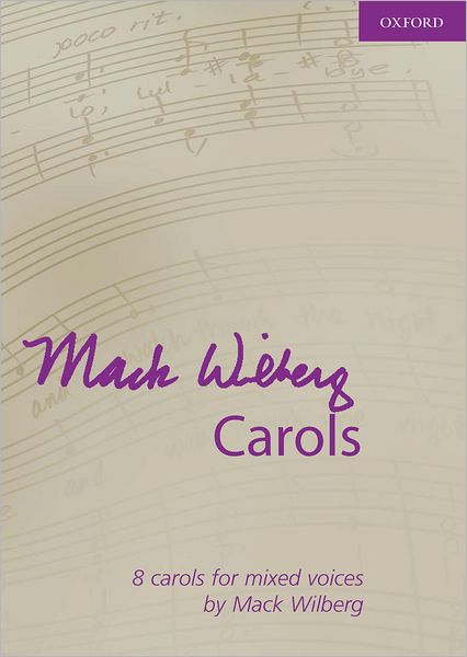 Mack Wilberg Carols: Vocal score