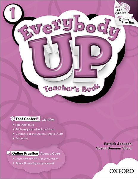 Everybody Up 1 Teacher's Book with Test Center CD-ROM: Language Level: Beginning to High Intermediate. Interest Level: Grades K-6. Approx. Reading Level: K-4
