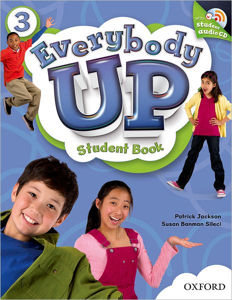 Everybody Up 3 Student Book with Audio CD: Language Level: Beginning to High Intermediate. Interest Level: Grades K-6. Approx. Reading Level: K-4