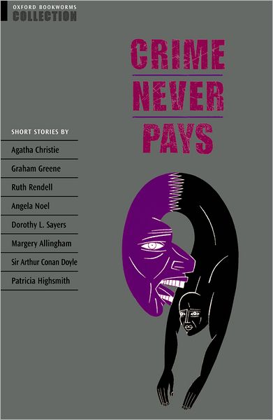 Oxford Bookworms Collection Crime Never Pays
