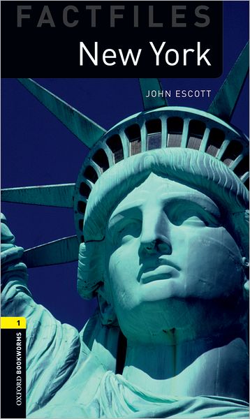 Oxford Bookworms Factfiles: New York: Level 1: 400-Word Vocabulary