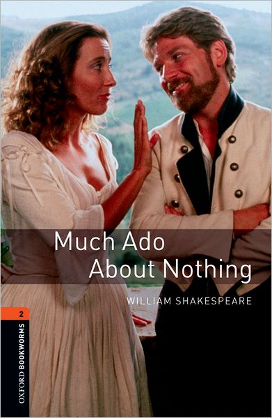 Oxford Bookworms Playscripts: Much Ado About Nothing: Level 2: 700-Word Vocabulary