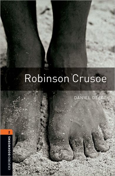 Robinson Crusoe (Oxford Bookworms Series, Level 2)